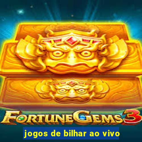 jogos de bilhar ao vivo