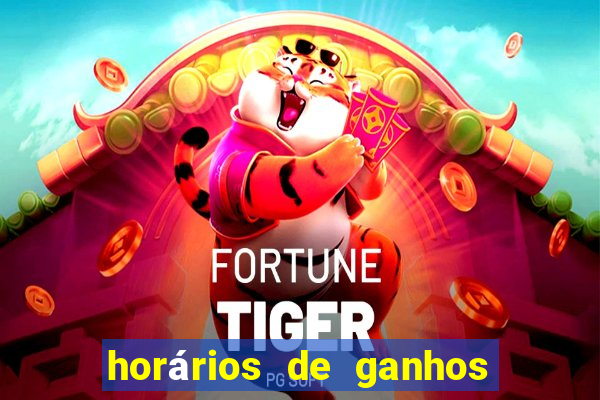 horários de ganhos no fortune tiger