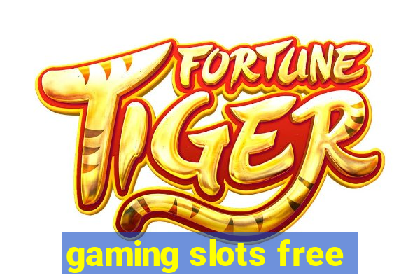 gaming slots free