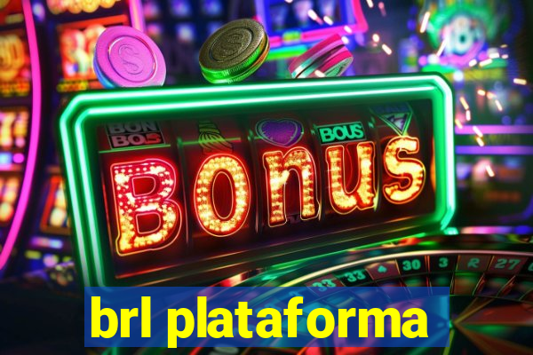 brl plataforma