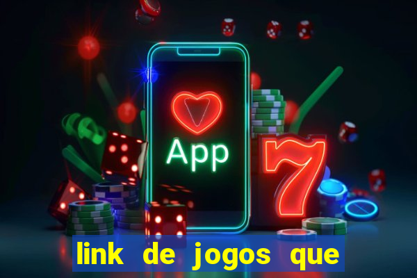 link de jogos que pagam dinheiro de verdade