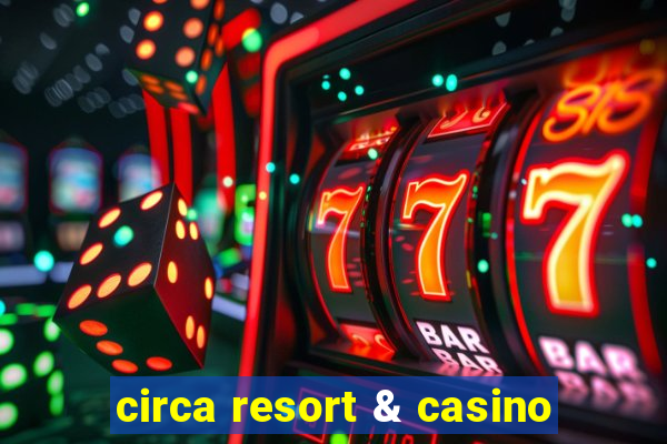 circa resort & casino