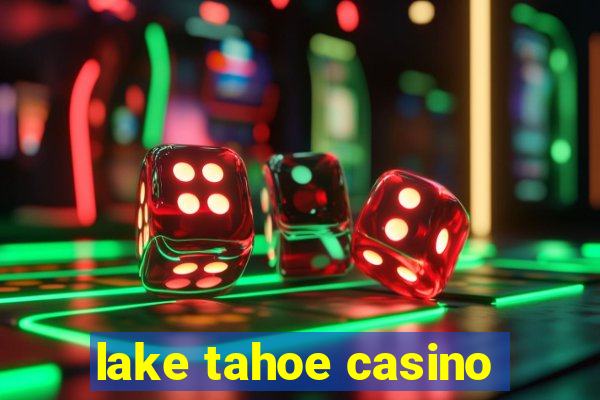 lake tahoe casino