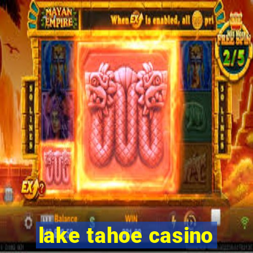 lake tahoe casino