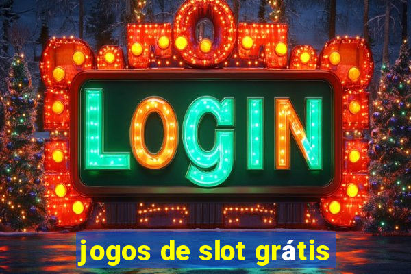 jogos de slot grátis