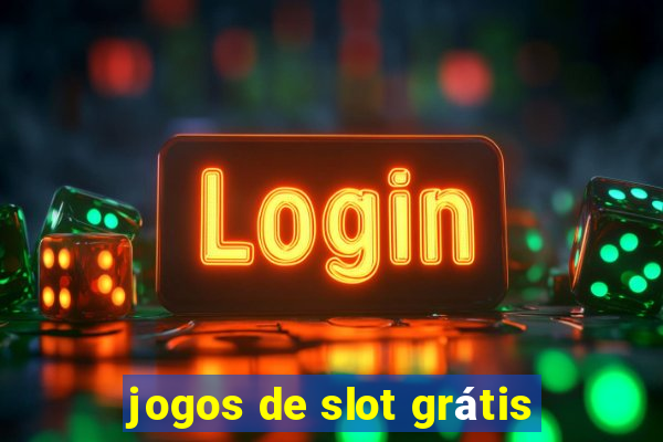 jogos de slot grátis