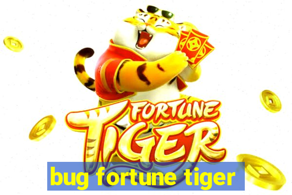 bug fortune tiger