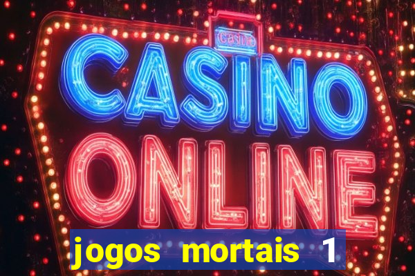 jogos mortais 1 online hd