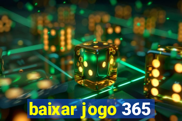 baixar jogo 365