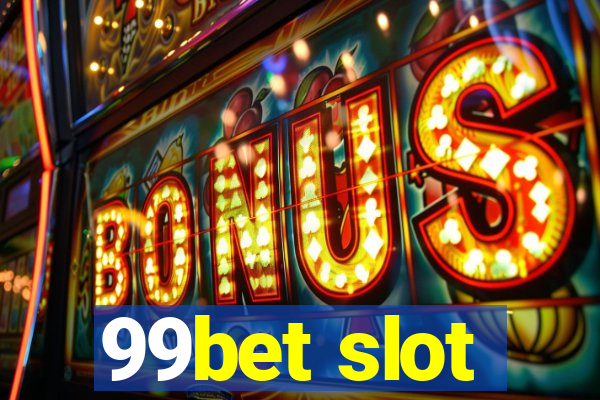 99bet slot