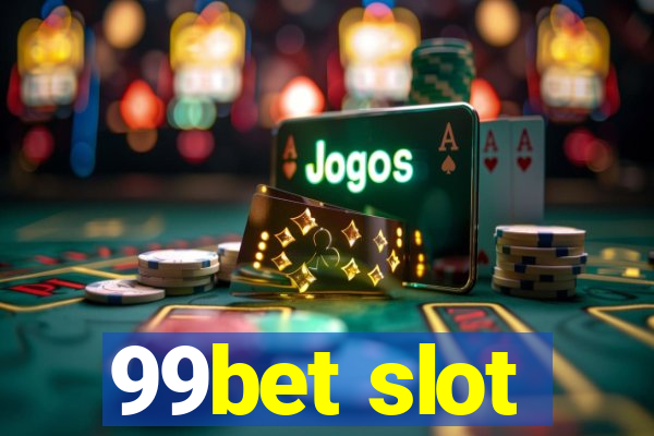 99bet slot