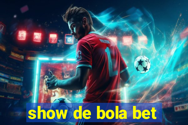 show de bola bet