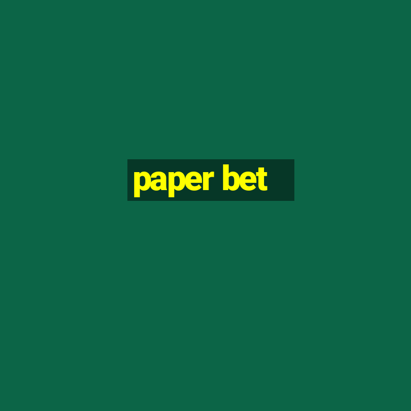 paper bet