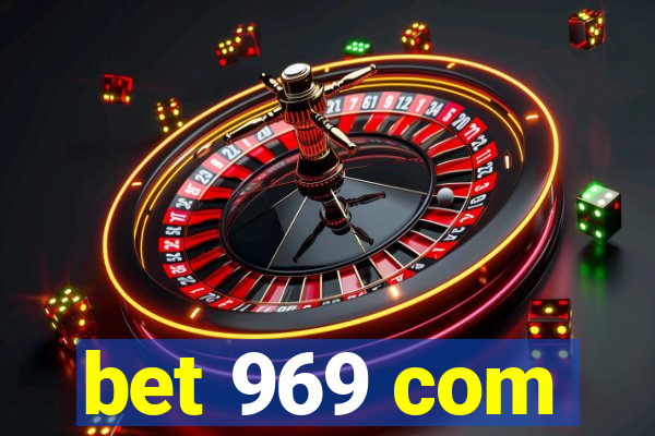 bet 969 com