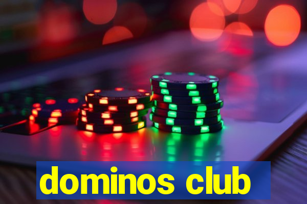 dominos club