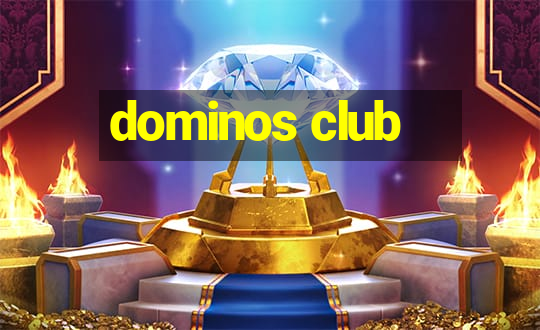 dominos club