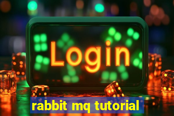 rabbit mq tutorial