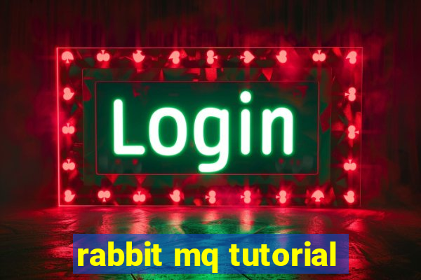 rabbit mq tutorial