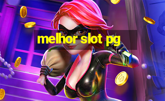 melhor slot pg