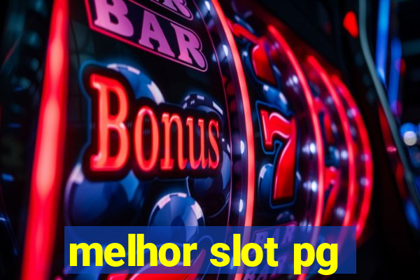 melhor slot pg