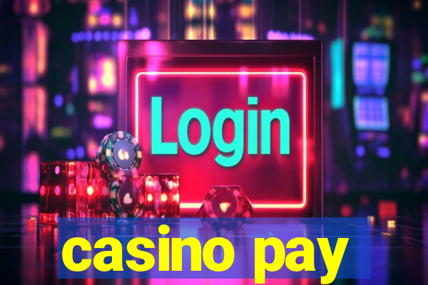 casino pay