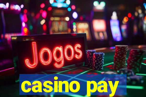 casino pay