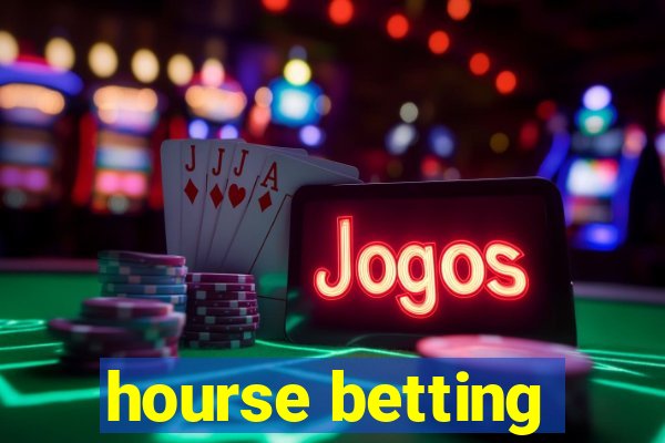 hourse betting