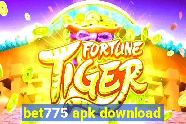 bet775 apk download