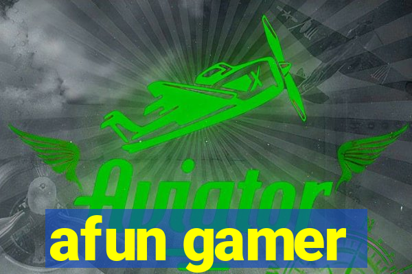 afun gamer