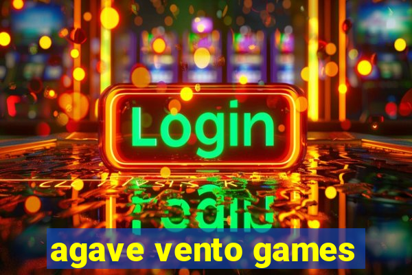 agave vento games