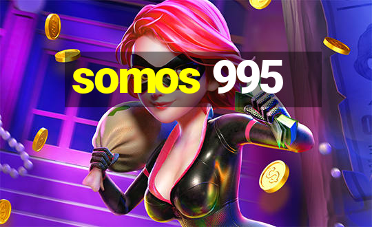 somos 995