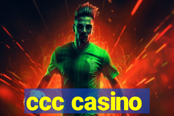 ccc casino