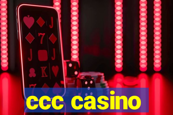 ccc casino