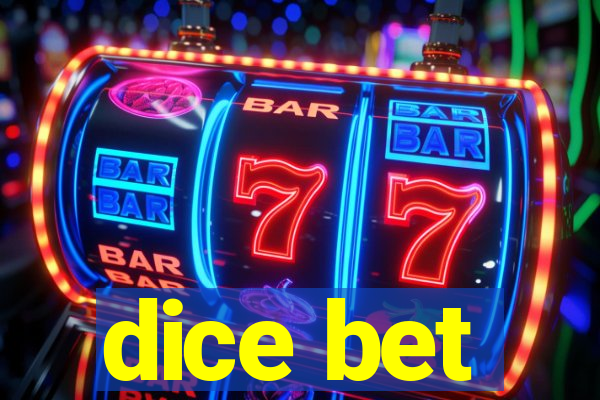 dice bet