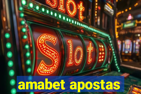 amabet apostas