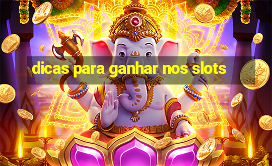 dicas para ganhar nos slots