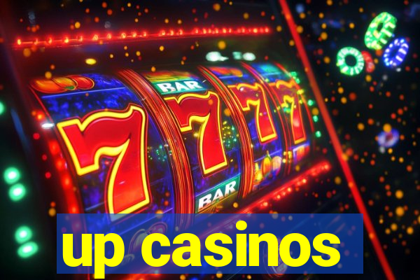 up casinos