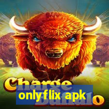 onlyflix apk