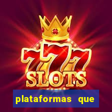 plataformas que mais pagam slots