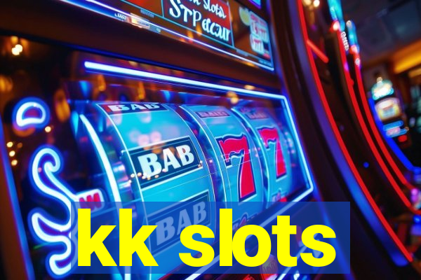 kk slots