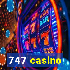 747 casino