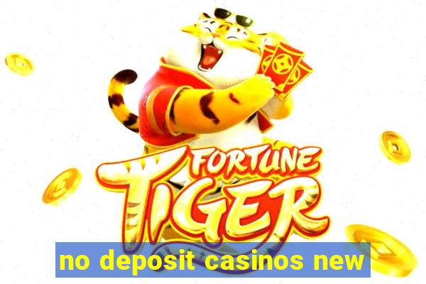 no deposit casinos new