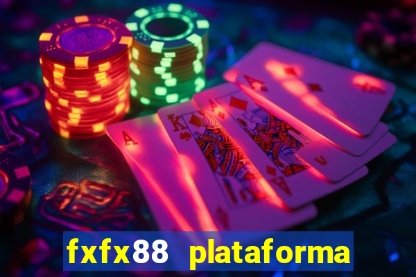 fxfx88 plataforma de jogos