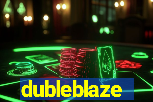 dubleblaze