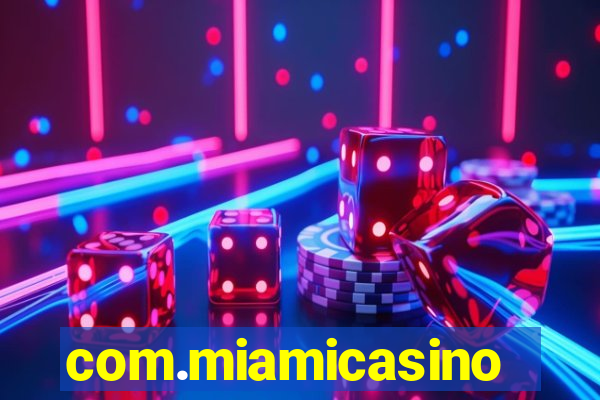 com.miamicasinoads.games