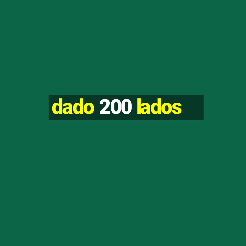 dado 200 lados