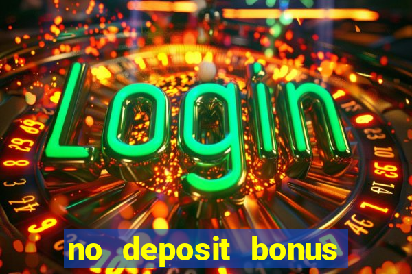 no deposit bonus codes for real vegas casino