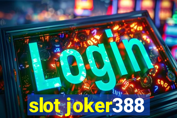 slot joker388