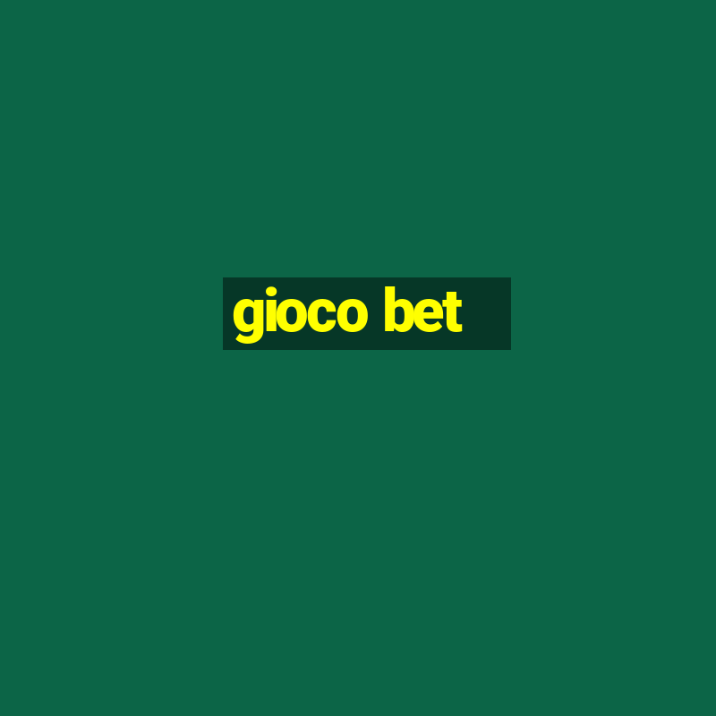 gioco bet