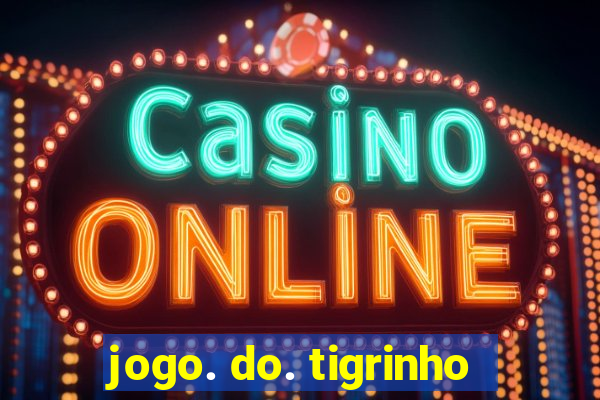 jogo. do. tigrinho